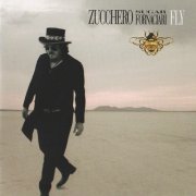 Zucchero Sugar Fornaciari - Fly (2006)