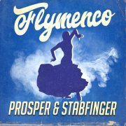 Prosper, Stabfinger - Flymenco (2020)