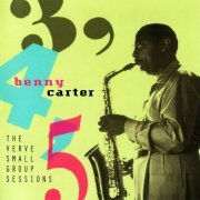 Benny Carter - 3, 4, 5 The Verve Small Group Sessions (1991) 320 kbps+CD Rip