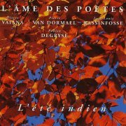 L'ame des poetes - L'ete indien (2012)