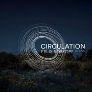 Felix Roßkopf - Circulation (2023) Hi-Res