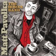 Matt Pavolka - The Horns Band (2014)