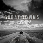 Dave Vargo - Ghost Towns (2026)