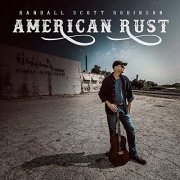 Randall Scott Robinson - American Rust (2021) Hi Res