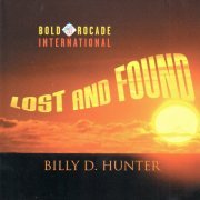 Billy D. Hunter - Lost and Found (2021)