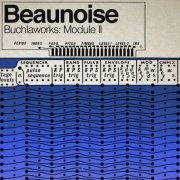 Beaunoise - Buchlaworks: Module II (2020)