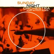 Sunday Night Orchestra - Music Without Words (2003)