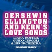 Liana Rotter - Gershwin Ellington and Kern's Love Songs (2024)