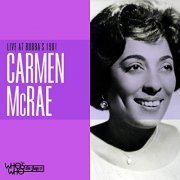 Carmen McRae - Live at Bubba's 1981 (2021)