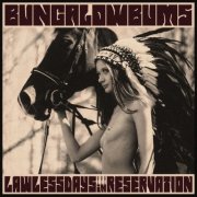Bungalow Bums - Lawless Days in Reservation (2014) [Hi-Res]