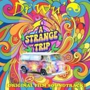 Dr. Wu’ and Friends - A Strange Trip (Original Film Soundtrack) (2025)