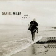 Daniel Mille - Apres La Pluie (2005) 320 kbps+CD Rip