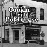 Jimmy James - Cookin' With Hot Grease (2010)