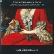 Café Zimmermann - J.S. Bach: Concerts avec plusieurs instruments, Vol. 6 (2011) CD-Rip