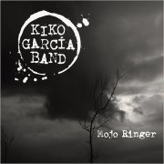 Kiko Garcia Band - Mojo Ringer (2018)