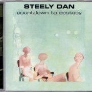 Steely Dan - Countdown To Ecstasy (1973) {1998, Remastered}