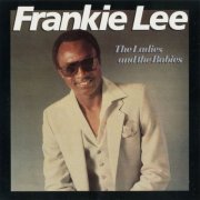 Frankie Lee - The Ladies And The Babies (1997)