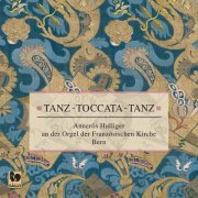 Annerös Hulliger - Tanz - Toccata - Tanz (2021) [Hi-Res]