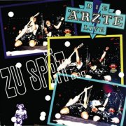 die ärzte - Zu spät (Live Mixes) (1988/2005)