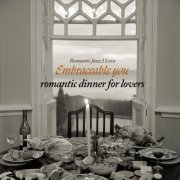 VA - Embraceable You - Romantic Dinner For Lovers (2009/2015) flac