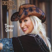 Debbie Rule - Texas Girls (2015)