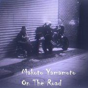 Makoto Yamamoto - On The Road (2019)