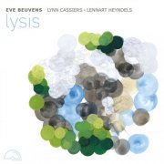 Eve Beuvens, Lynn Cassiers, Lennart Heyndels - Lysis (2025) [Hi-Res]