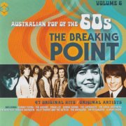 VA - Australian Pop Of The 60s Volume 6: The Breaking Point (2017)