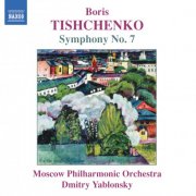 Moscow Philharmonic Orchestra, Dmitry Yablonsky - Tishchenko: Symphony No. 7, Op. 119 (2004)