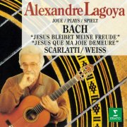 Alexandre Lagoya - Lagoya joue Bach (Jésus que ma joie demeure), Scarlatti & Weiss (2025)