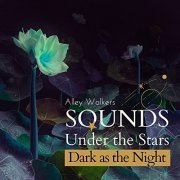 Alley Walkers - Sounds Under the Stars - Dark as the Night (2021)