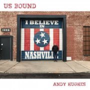 Andy Hughes - US Bound (2020)