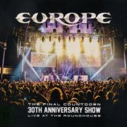 Europe - The Final Countdown 30th Anniversary Show: Live At The Roundhouse (2017) CD-Rip