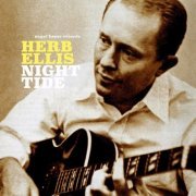 Herb Ellis - Night Tide (2019)