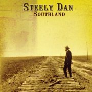 Steely Dan - Southland [2CD Set] (2015)