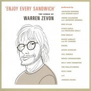 Various Artists - Enjoy Every Sandwich: The Songs of Warren Zevon (2004)