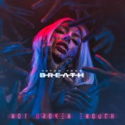 Catch Your Breath - Not Broken Enough (2026) Hi-Res