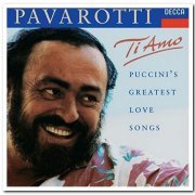 Luciano Pavarotti - Ti Amo: Puccini's Greatest Love Songs (1993)