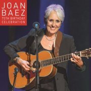 Joan Baez - Joan Baez 75th Birthday Celebration (2016) [Hi-Res]