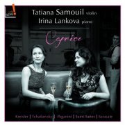 Tatiana Samouil, Irina Lankova - Caprice (2015)