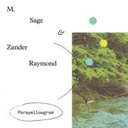 M. Sage & Zander Raymond - Parayellowgram (2023)