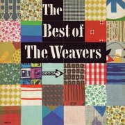 The Weavers - The Best Of The Weavers (1963)