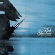 Bell Gardens - Slow Dawns for Lost Conclusions (2014)