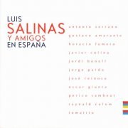 Luis Salinas - Luis Salinas Y Amigos En Espana (2005)