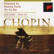 Yo-Yo Ma, Emanuel Ax, Pamela Frank, Eva Osinska - Chopin: Chamber Music (Remastered) (2014) CD-Rip