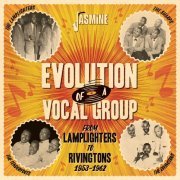 VA - Evolution Of A Vocal Group: From The Lamplighters To Rivingtons 1953-1962 (2019)