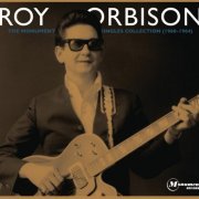 Roy Orbison - The Monument Singles Collection (1960 - 1964) (2011)