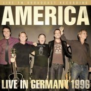 America - Live In Germany 1996 (2022)