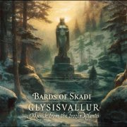 Bards of Skaði, Thomas von Wachenfeldt, Goran Mansson - Glysisvallur: Musick from the frozen Atlantis (2023-11-24) [Hi-Res]