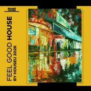 VA - Feel Good House 2026 (2026)